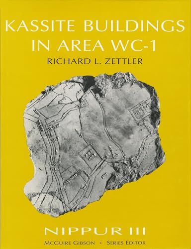 9780918986917: Nippur III: Kassite Buildings in Area WC-1: 111 (Oriental Institute Publications)