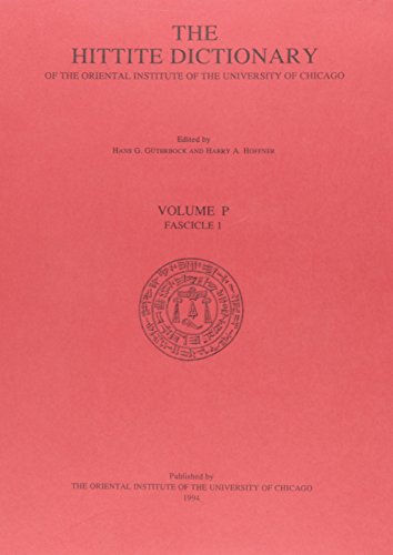 Imagen de archivo de Hittite Dictionary of the Oriental Institute of the University of Chicago Volume P, fascicle 1 (pa- to para) a la venta por Books From California