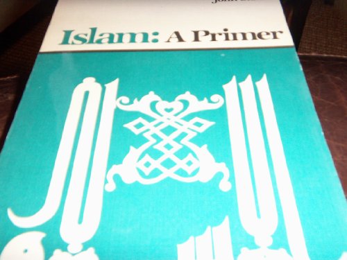 Stock image for Islam : A Primer for sale by Better World Books Ltd