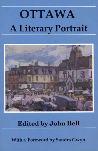 Beispielbild fr Ottawa - a Literary Portrait zum Verkauf von B-Line Books