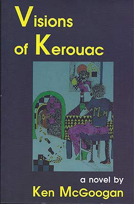 9780919001756: Visions of Kerouac: A Novel
