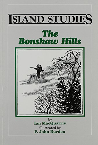 Beispielbild fr The Bonshaw Hills (The Island Studies Series) zum Verkauf von Revaluation Books