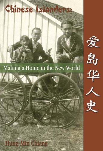 Chinese Islanders: Making a Home in the New World (9780919013469) by Chiang, Hung-min