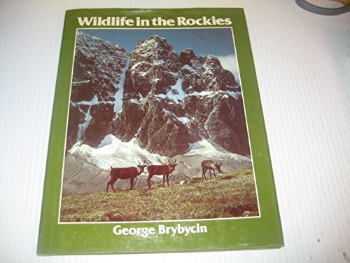Stock image for Wildlife In The Rockies for sale by CARDINAL BOOKS  ~~  ABAC/ILAB