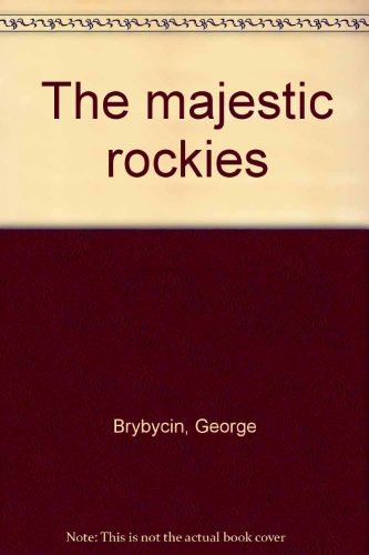 9780919029200: The majestic rockies