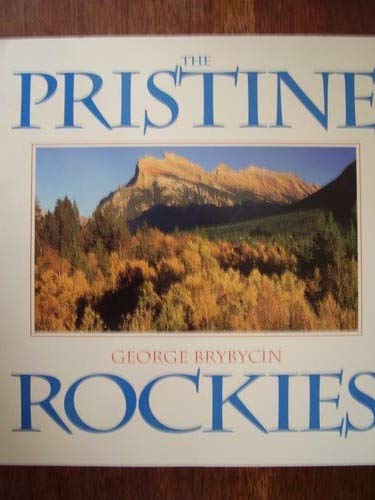 Stock image for The Pristine Rockies for sale by medimops