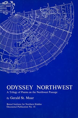 9780919058309: Odyssey Northwest: A Trilogy of Poems on the Northwest Passage (Occasional Publications Series)