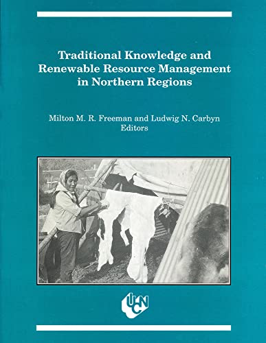 Beispielbild fr Traditional Knowledge and Renewable Resource Management in Northern Regions (Occasional Publications Series) zum Verkauf von Alplaus Books