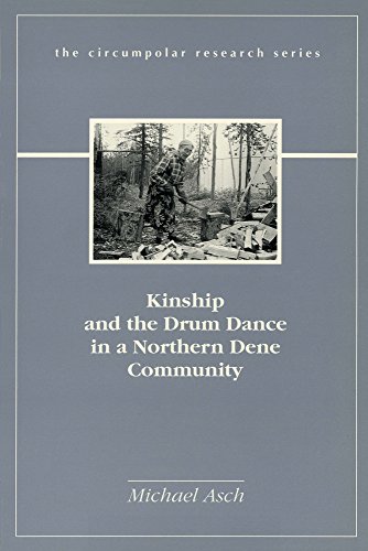 Beispielbild fr Kinship and the Drum Dance in a Northern Dene Community zum Verkauf von Blackwell's