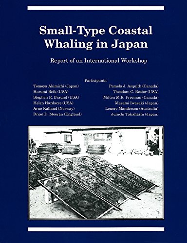 Small-Type Coastal Whaling in Japan: Report of an International Workshop (Occasional Publications Series (Inactive)) (9780919058750) by Freeman, Milton M.R.; Takahashi, Junichi; Akimichi, Tomoya; Asquith, Pamela J.; Befu, Harumi; Bestor, Theodore C.; Braund, Stephen R.; Hardacre,...