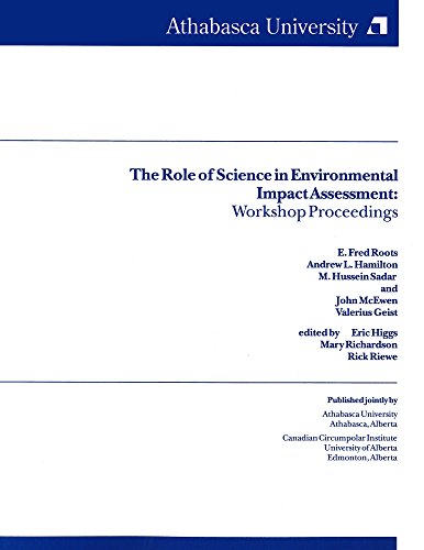 9780919058880: The Role of Science in Environmental Impacts Assessment: Workshop Proceedings
