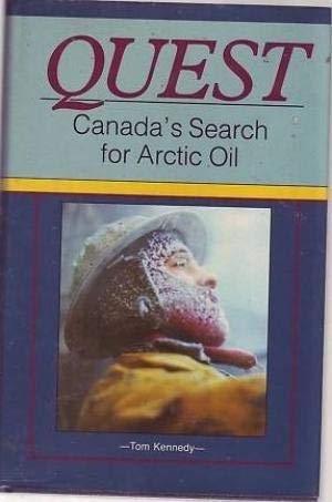 9780919091467: Quest: Canadas search for arctic oil