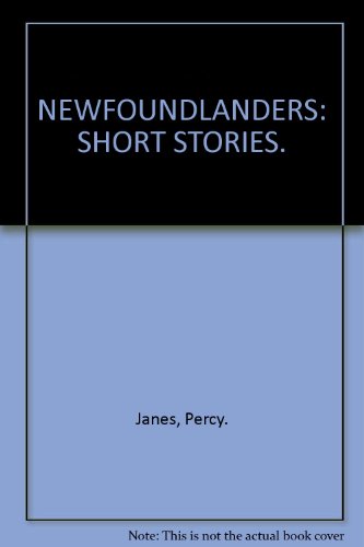 9780919095120: NEWFOUNDLANDERS: SHORT STORIES.