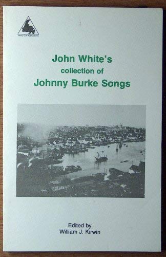 John White's collection of the songs of Johnny Burke (9780919095298) by Burke, Johnny