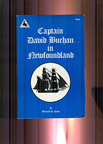 Stock image for Captain David Buchan in Newfoundland for sale by Schooner Books Ltd.(ABAC/ALAC)