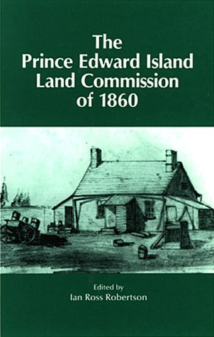 Stock image for The Prince Edward Island Land Commission of 1860 for sale by Chequamegon Books