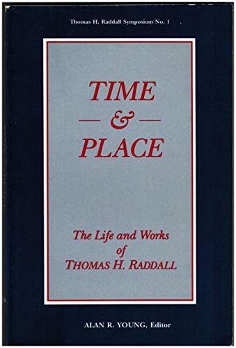 Beispielbild fr Time and Place: The Life and Works of Thomas H. Raddall zum Verkauf von Antiquarius Booksellers