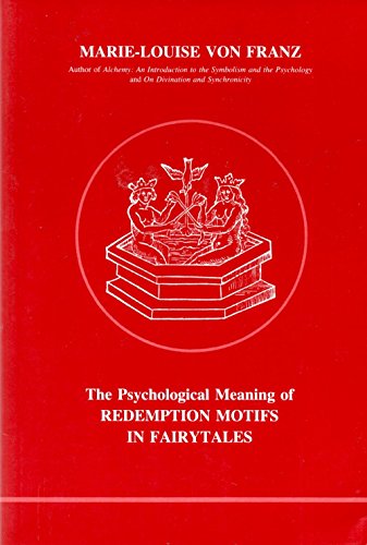 Beispielbild fr Psychological Meaning of Redemption Motifs in Fairy Tales (Studies in Jungian Psychology, 2) zum Verkauf von WorldofBooks