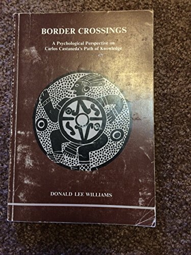 Border Crossings: Carlos Castaneda's Path of Knowledge (Studies in Jungian Psychology)