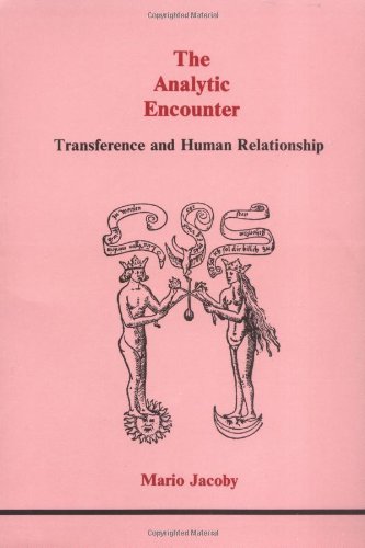 Imagen de archivo de The Analytic Encounter: Transference and Human Relationship (Studies in Jungian Psychology by Jungian Analysts) a la venta por HPB-Ruby