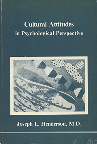 Beispielbild fr Cultural Attitudes in Psychological Perspective (Studies in Jungian Psychology by Jungian Analysts) zum Verkauf von SecondSale