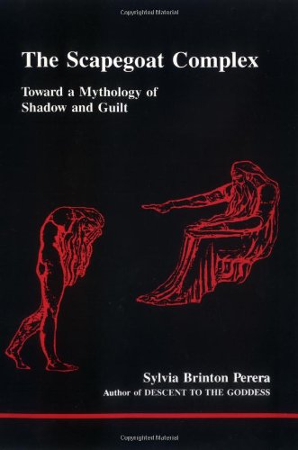 Beispielbild fr Scapegoat Complex: Toward a Mythology of Shadow and Guilt (Studies in Jungian Psychology By Jungian Analysts) zum Verkauf von Ergodebooks