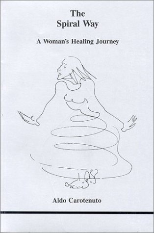Stock image for The Spiral Way: A Woman's Healing Journey (Studies in Jungian Psychology by Jungian Analysts, 25) (English and Italian Edition) for sale by HPB Inc.