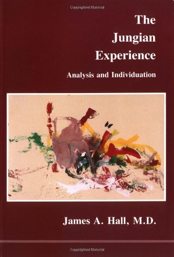 Beispielbild fr The Jungian Experience : Analysis and Individuation zum Verkauf von Better World Books