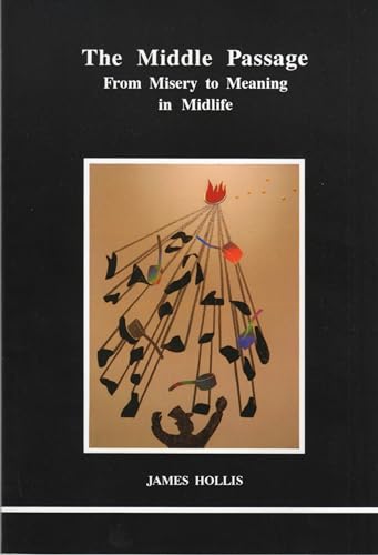9780919123601: The Middle Passage (STUDIES IN JUNGIAN PSYCHOLOGY BY JUNGIAN ANALYSTS)