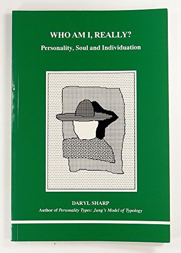 9780919123687: Who am I Really?: Personality, Soul and Individuation (STUDIES IN JUNGIAN PSYCHOLOGY BY JUNGIAN ANALYSTS)