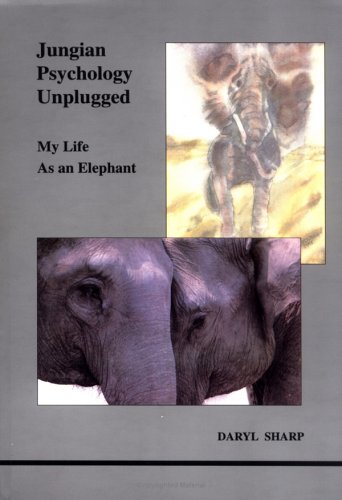 Beispielbild fr Jungian Psychology Unplugged: My Life as an Elephant (Studies in Jungian Psychology by Jungian Analysts) zum Verkauf von WorldofBooks