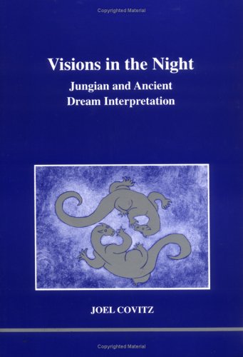 Imagen de archivo de Visions in the Night: Jungian and Ancient Dream Interpretation. a la venta por Henry Hollander, Bookseller