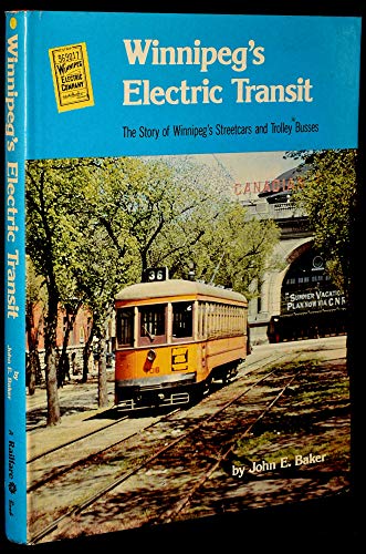 Stock image for Winnipeg's Electric Transit. The Story of Winnipeg's Streetcars and Trolley Busses for sale by Zubal-Books, Since 1961