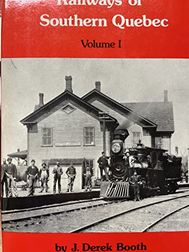 Railways of Sthrn Quebec 1 O/P