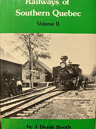 9780919130395: Railways of Sthrn Quebec 2 O/P