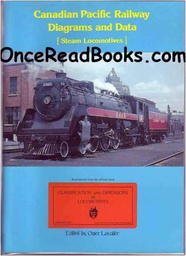 Beispielbild fr Canadian Pacific Railway Diagrams and Data: Steam Locomotives zum Verkauf von Blue Vase Books