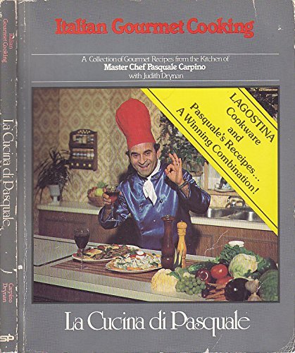 9780919157019: Italian Gourmet Cooking