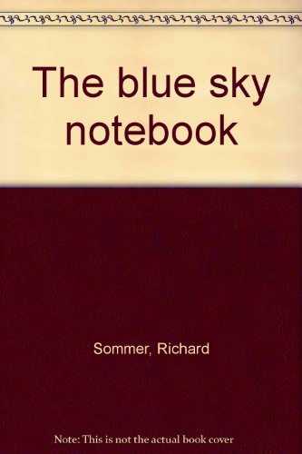 The blue sky notebook (9780919162358) by Sommer, Richard