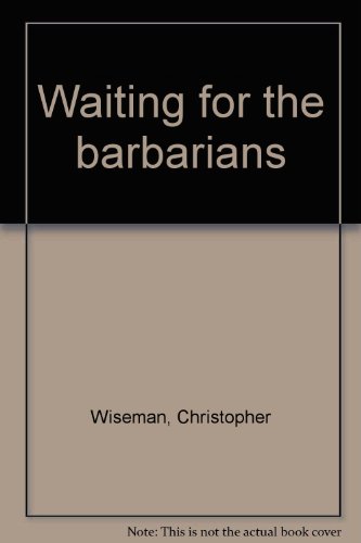 9780919196834: Waiting for the barbarians