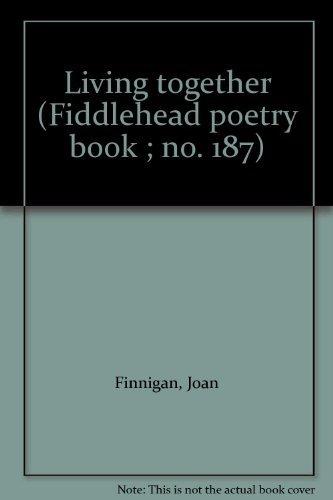 9780919197862: Living together ('Fiddlehead' poetry books)