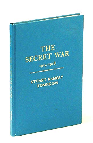 Imagen de archivo de The Secret War, 1914-1918 a la venta por Rainy Day Books