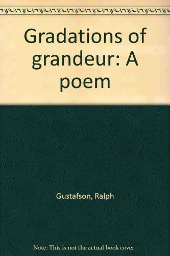 Stock image for Gradations Of Grandeur for sale by Tacoma Book Center