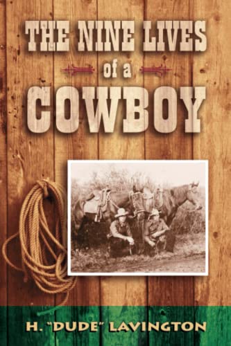 Beispielbild fr Nine Lives of a Cowboy zum Verkauf von Better World Books: West