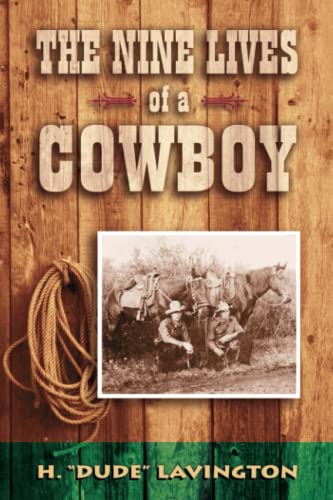 Stock image for Nine Lives of a Cowboy for sale by Better World Books: West