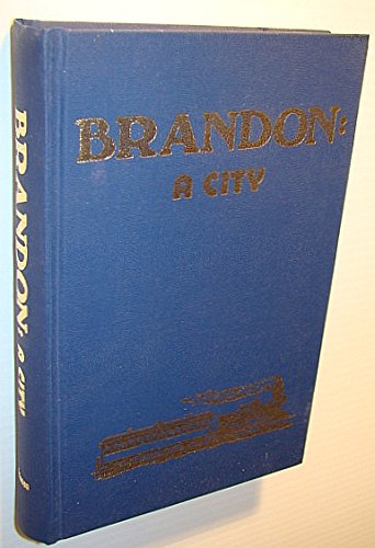 Stock image for Brandon: A city, 1881-1961 for sale by Books From California