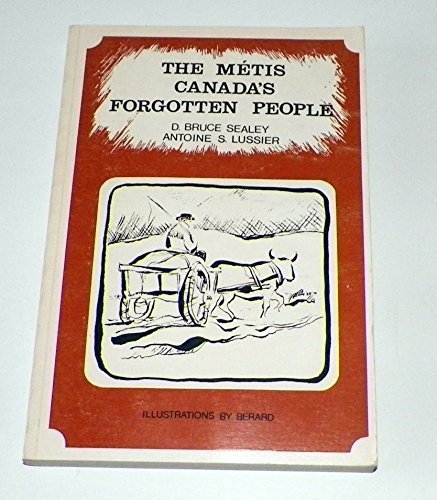 Beispielbild fr The Mtis ; Canada's Forgotten People zum Verkauf von Quickhatch Books
