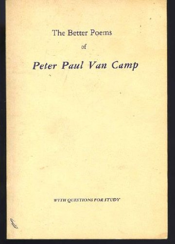 The Better Poems of Peter Paul Van Camp