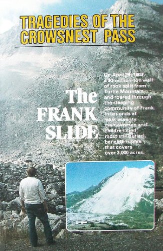 Tragedies of the Crowsnest Pass: The Frank Slide