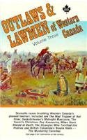 Stock image for Outlaws & Lawmen of Western Canada for sale by Jenson Books Inc