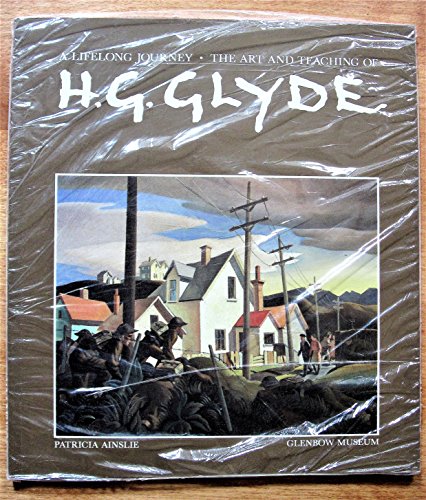 Imagen de archivo de Lifelong Journey : The Art and Teaching of H. G. Glyde a la venta por Better World Books